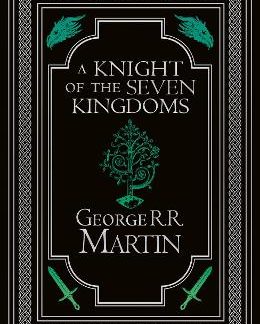 A KNIGHT OF THE SEVEN KINGDOMS THE ILLUSTRATED EDITION HC