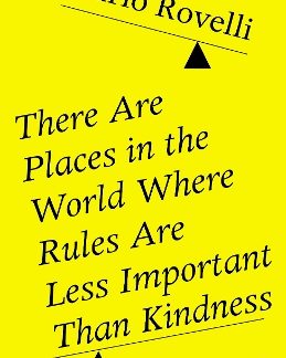 PENGUIN ORANGE SPINES : THERE ARE PLACES IN THE WORLD WHERE RULES ARE LESS IMPORTANT THAN KINDNESS PB