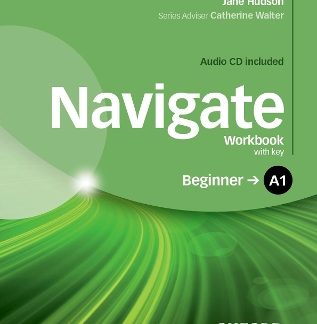 NAVIGATE A1 BEGINNER WB WITH KEY (+ AUDIO CD)