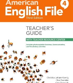 AMERICAN ENGLISH FILE 4 TCHR'S GUIDE (+ DIGITAL RESOURCES) 3RD ED