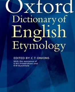 OXFORD DICTIONARY OF ENGLISH ETYMOLOGY HC