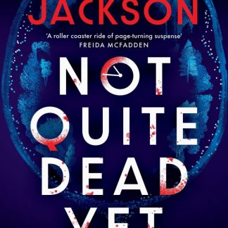 NOT QUITE DEAD YET TPB