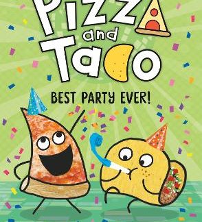 PIZZA AND TACO: BEST PARTY EVER! PB