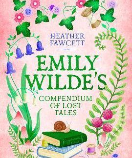 EMILY WILDE'S COMPENDIUM OF LOST TALES TPB