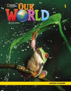 OUR WORLD 1 LESSON PLANNER - AMER. ED 2ND ED