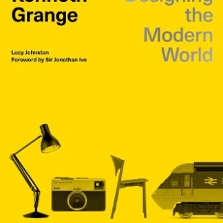 KENNETH GRANGE: DESIGNING THE MODERN WORLD HC