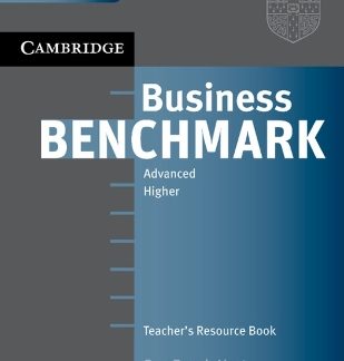 BUSINESS BENCHMARK ADVANCED BEC + BULATS TCHR'S RESOURCE