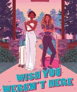 WISH YOU WEREN'T HERE