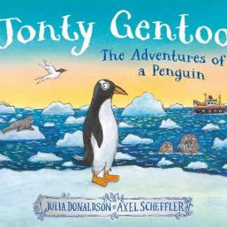 JONTY GENTOO - THE ADVENTURES OF A PENGUIN HC