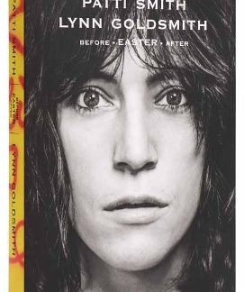 PATTI SMITH: BEFORE EASTER AFTER HC