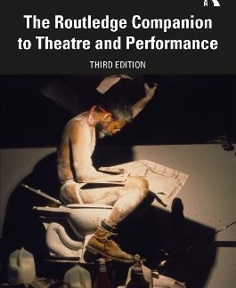THE ROUTLEDGE COMPANION TO THEATRE AND PERFORMANCE
