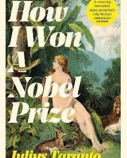 HOW I WON A NOBEL PRIZE HB MME