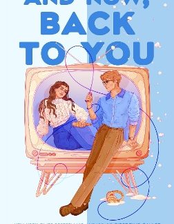 AND NOW, BACK TO YOU
