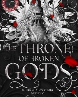 GODS & MONSTERS 2: THE THRONE OF BROKEN GODS