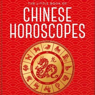 THE LITTLE BOOK OF CHINESE HOROSCOPES HC