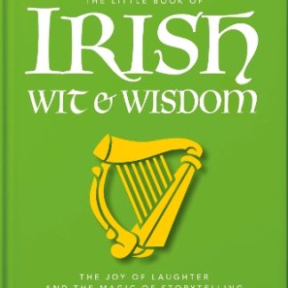 THE LITTLE BOOK OF IRISH WIT & WISDOM
