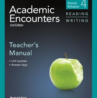 ACADEMIC ENCOUNTERS HUMAN BEHAVIOR READING & WRITING 4 TCHR'S MANUAL 2ND ED