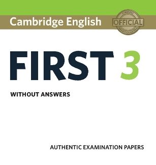 CAMBRIDGE ENGLISH FIRST 3 SB WO/A