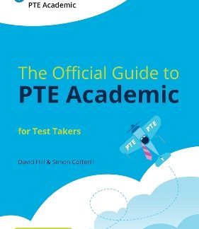 THE OFFICIAL GUIDE TO PTE ACADEMIC FOR TEST TAKERS