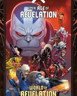 X-MEN: AGE OF REVELATION - WORLD OF REVELATION