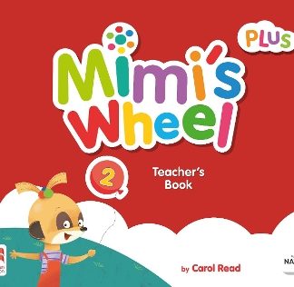 MIMI'S WHEEL PLUS 2 TCHR'S BOOK WITH NAVIO APP