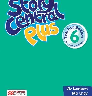 STORY CENTRAL PLUS 6 TCHR'S (+ TCHR'S RESOURCES)