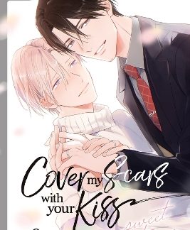 COVER MY SCARS WITH YOUR KISS, VOLUME 2