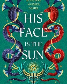 THRONE OF KHETARA BOOK 1 : HIS FACE IS THE SUN PB