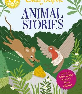 READING CHAMPION: ENID BLYTON ANIMAL STORIES: A PIECE OF CHEESE HC