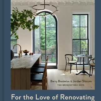 FOR THE LOVE OF RENOVATING : TIPS, TRICKS & INSPIRATION FOR CREATING YOUR DREAM HOME