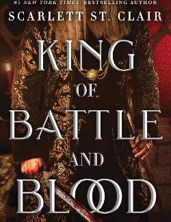 KING OF BATTLE AND BLOOD : A DARK & STEAMY VAMPIRE ROMANCE FOR ROMANTASY LOVERS PB