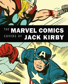 MARVEL COMICS COVERS OF JACK KIRBY VOLUME 1, THE