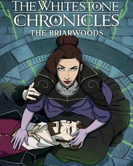 THE LEGEND OF VOX MACHINA: THE WHITESTONE CHRONICLES VOLUME 3 --THE BRIARWOODS HC