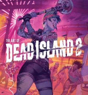 THE ART OF DEAD ISLAND 2 HC