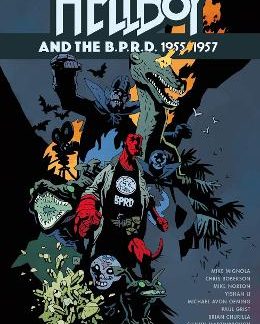 HELLBOY AND THE B.P.R.D.: 1955-1957 PB