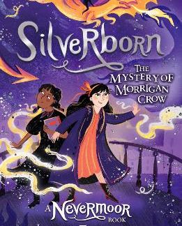 SILVERBORN BOOK 4: THE MYSTERY OF MORRIGAN CROW PB