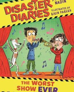 DISASTER DIARIES: THE WORST SHOW EVER : THE HILARIOUS NEW SERIES FROM THE CREATORS OF THE WORST CLAS PB