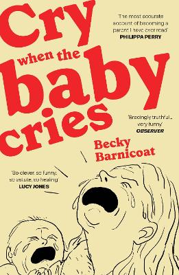 CRY WHEN THE BABY CRIES PB