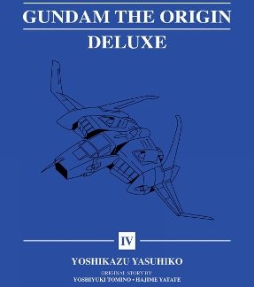 MOBILE SUIT GUNDAM: THE ORIGIN DELUXE 4    HC