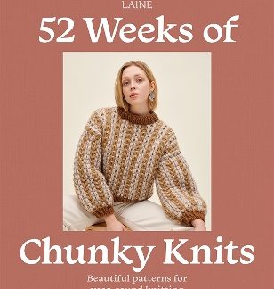 52 WEEKS OF CHUNKY KNITS : BEAUTIFUL PATTERNS FOR YEAR-ROUND KNITTING PB