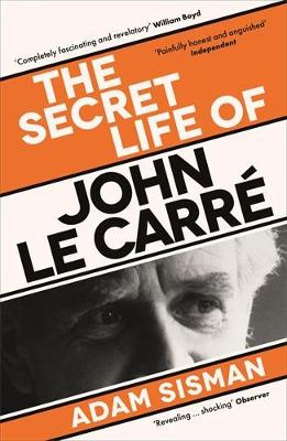 THE SECRET LIFE OF JOHN LE CARRÉ PB