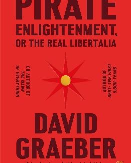 PENGUIN ORANGE SPINES : PIRATE ENLIGHTENMENT, OR THE REAL LIBERTALIA PB