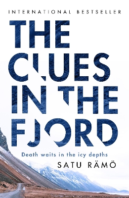 THE CLUES IN THE FJORD : THE INTERNATIONAL BESTSELLING, AWARD-WINNING THRILLER YOU MUST READ THIS YE PB