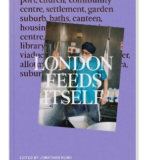 LONDON FEEDS ITSELF PB