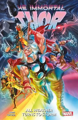 IMMORTAL THOR VOL.1: ALL WEATHER TURNS TO STORM PB