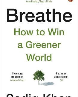 BREATHE : HOW TO WIN A GREENER WORLD