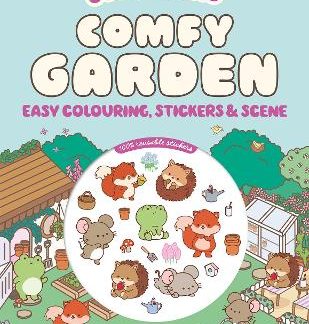 COZY WORLD COMFY GARDEN: EASY COLOURING AND STICKER SCENE FOR TEENS, YOUNG ADULTS AND ADULTS
