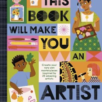THIS BOOK WILL MAKE YOU AN ARTIST HC