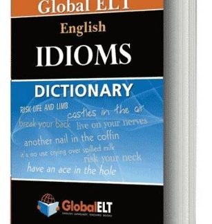 GLOBAL ELT-ENGLISH IDIOMS DICTIONARY PB