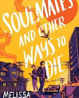 SOULMATES AND OTHER WAYS TO DIE